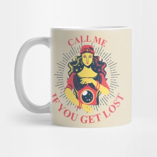 Call me if you get lost, beautiful trendy psychic hot girl Mug